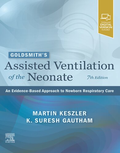 Goldsmith’s Assisted Ventilation of the Neonate: An Evidence-Based Approach to Newborn Respiratory Care (PDF/EPUB Version)