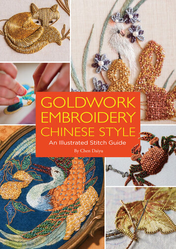 Goldwork Embroidery Chinese Style: An Illustrated Stitch Guide (PDF/EPUB Version)
