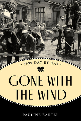 Gone with the Wind: 1939 Day by Day (PDF/EPUB Version)