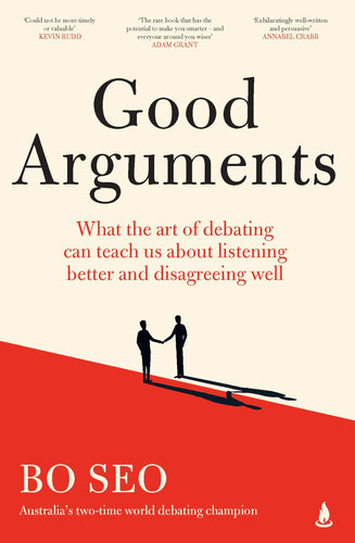 Good Arguments: What the art of debating can teach us about listening better and disagreeing well (PDF/EPUB Version)