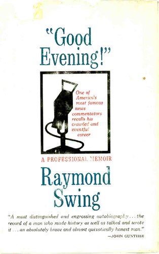 Good evening , A professional memoir of Raymond Swing , Dr Max Gerson (Gerson Therapy) (PDF/EPUB Version)