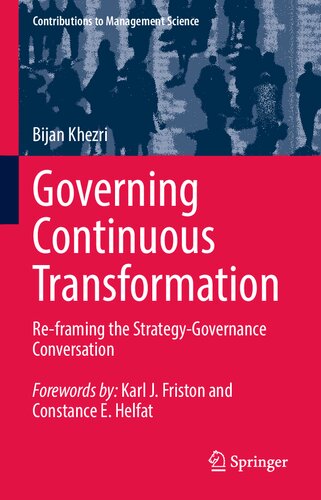Governing Continuous Transformation: Re-framing the Strategy-Governance Conversation (Contributions to Management Science) (PDF/EPUB Version)