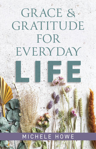 Grace & Gratitude for Everyday Life (PDF/EPUB Version)