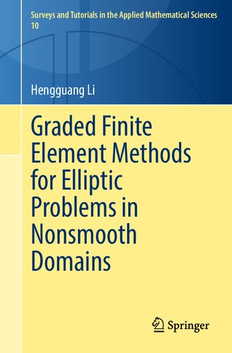 Graded Finite Element Methods for Elliptic Problems in Nonsmooth Domains (PDF/EPUB Version)