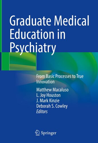 Graduate Medical Education in Psychiatry: From Basic Processes to True Innovation (PDF/EPUB Version)