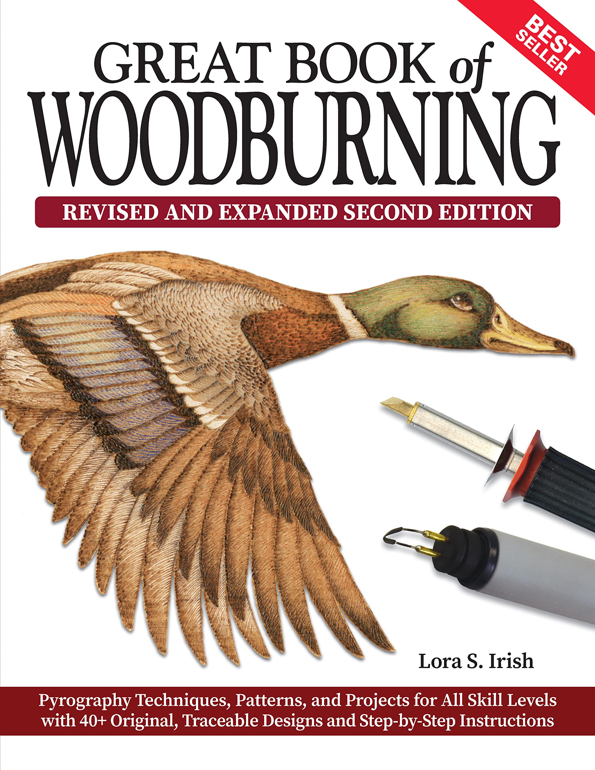 Great Book of Woodburning, Revised and Expanded Second Edition: Pyrography Techniques, Patterns, and Projects for All Skill Levels with 40+ Original, Traceable Designs and Step-by-Step Instructions (PDF/EPUB Version)