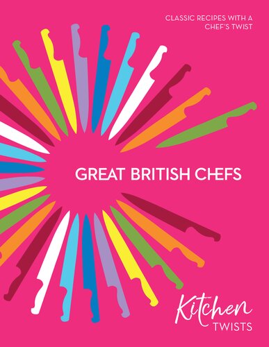 Great British Chefs - Kitchen Twists (PDF/EPUB Version)