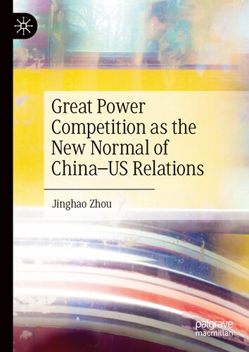 Great Power Competition as the New Normal of China–US Relations (PDF/EPUB Version)