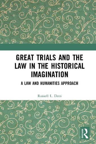 Great Trials and the Law in the Historical Imagination: A Law and Humanities Approach (PDF/EPUB Version)