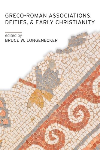 Greco-Roman Associations, Deities, and Early Christianity (PDF/EPUB Version)