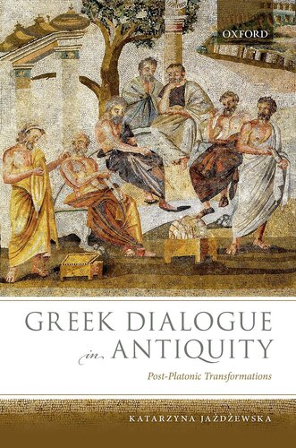 Greek Dialogue in Antiquity: Post-Platonic Transformations (PDF/EPUB Version)