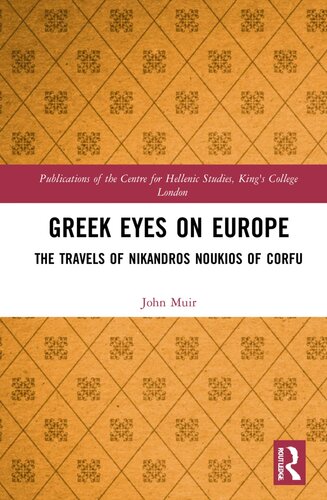 Greek Eyes on Europe (Publications of the Centre for Hellenic Studies, King's College London) (PDF/EPUB Version)