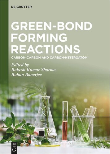 Green-Bond Forming Reactions: Volume 1 Carbon-Carbon and Carbon-Heteroatom (PDF/EPUB Version)