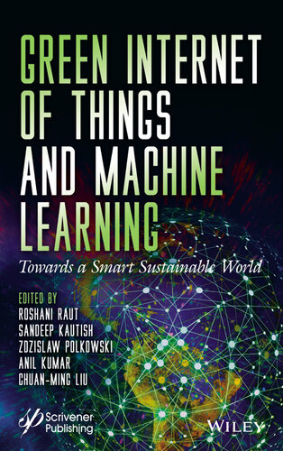 Green Internet of Things and Machine Learning: Towards a Smart Sustainable World (PDF/EPUB Version)