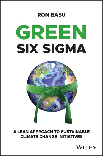 Green Six Sigma: A Lean Approach to Sustainable Climate Change Initiatives (PDF/EPUB Version)