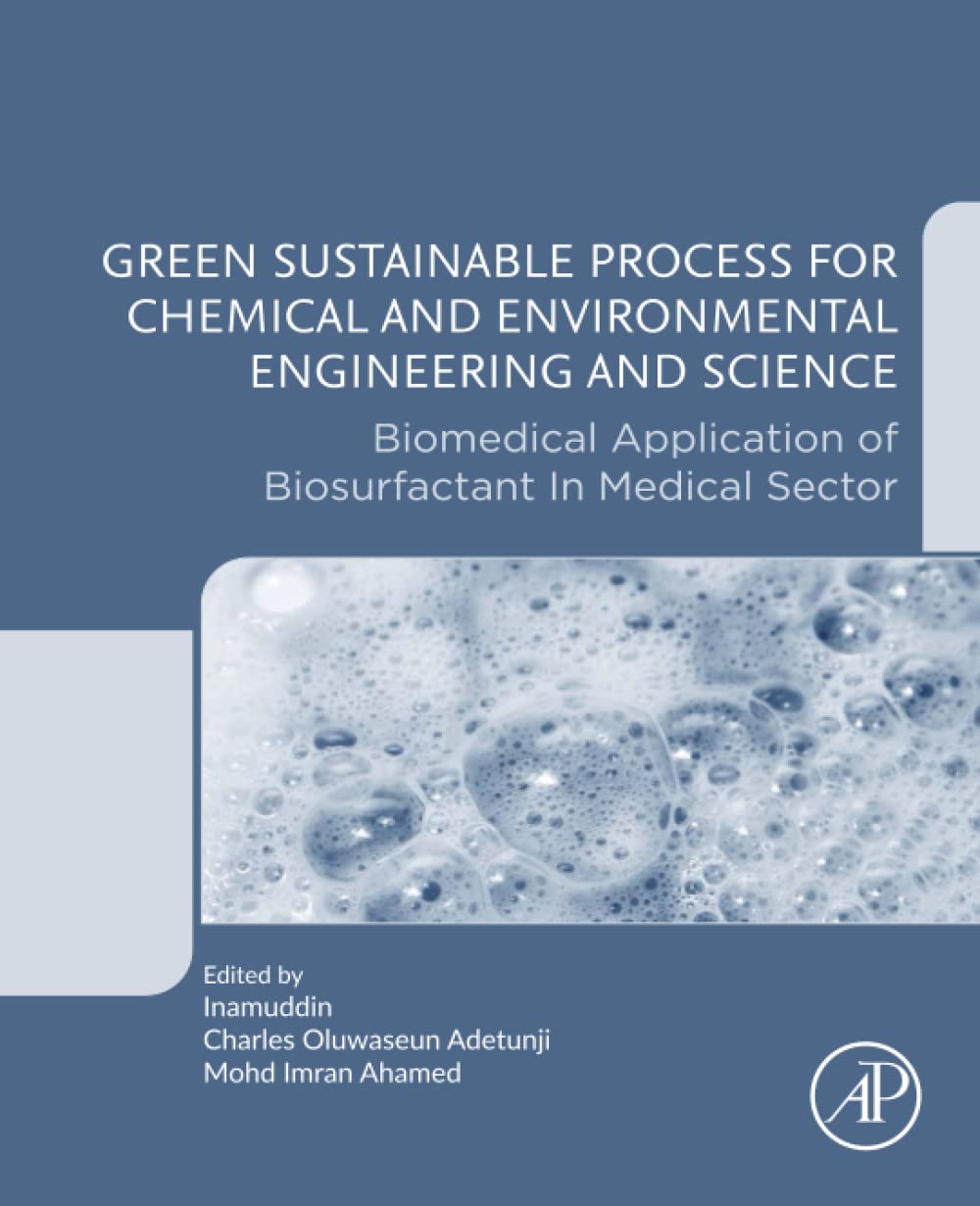 Green Sustainable Process for Chemical and Environmental Engineering and Science: Biomedical Application of Biosurfactant in Medical Sector (PDF/EPUB Version)