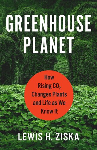 Greenhouse Planet: How Rising CO2 Changes Plants and Life as We Know It (PDF/EPUB Version)