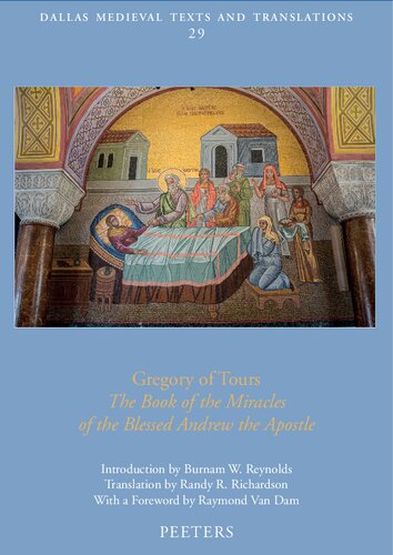 Gregory of Tours: The Book of the Miracles of the Blessed Andrew the Apostle (PDF/EPUB Version)
