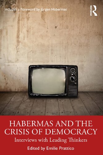 Habermas And The Crisis Of Democracy: Interviews With Leading Thinkers (PDF/EPUB Version)