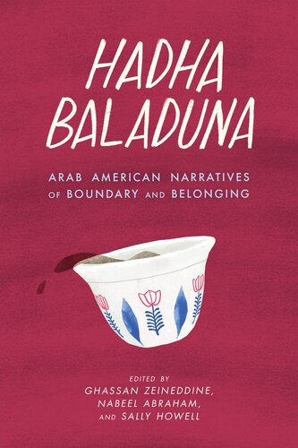 Hadha Baladuna: Arab American Narratives of Boundary and Belonging (PDF/EPUB Version)