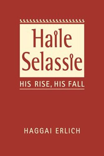 Haile Selassie: His Rise, His Fall (PDF/EPUB Version)