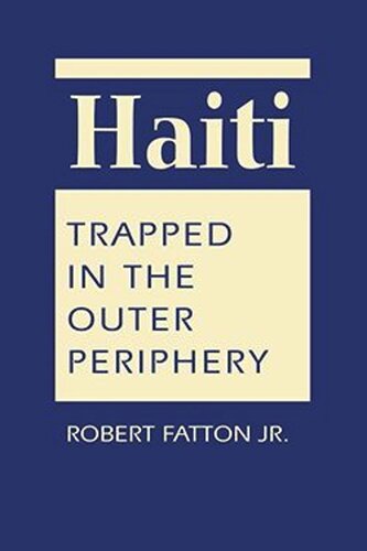 Haiti: Trapped in the Outer Periphery (PDF/EPUB Version)