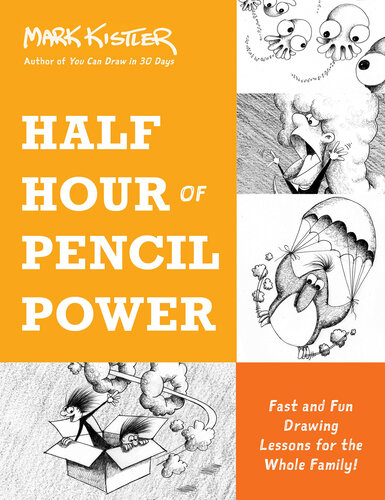 Half Hour of Pencil Power: Fast and Fun Drawing Lessons for the Whole Family! (PDF/EPUB Version)