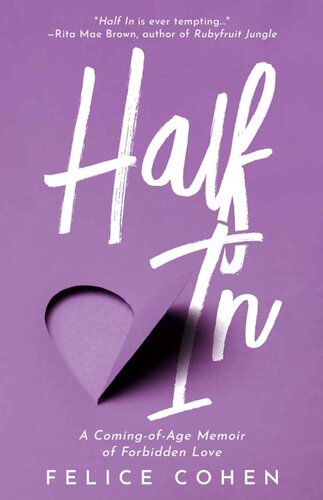 Half In: A Coming-Of-Age Memoir of Forbidden Love (PDF/EPUB Version)