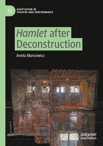 Hamlet after Deconstruction (Adaptation in Theatre and Performance) (PDF/EPUB Version)