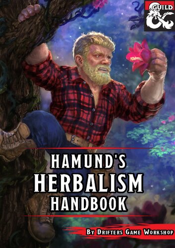Hamund's Herbalism Handbook: A Guide to Herbalism in Dungeons and Dragons 5e (PDF/EPUB Version)