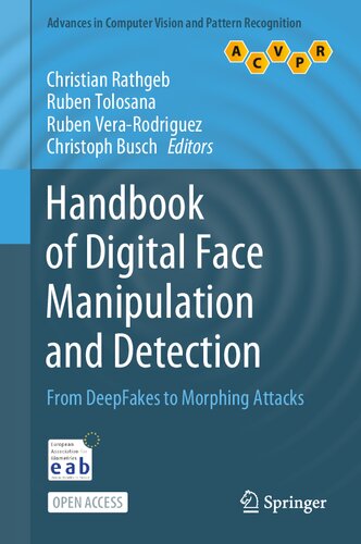 Handbook of digital face manipulation and detection : from DeepFakes to morphing attacks (PDF/EPUB Version)