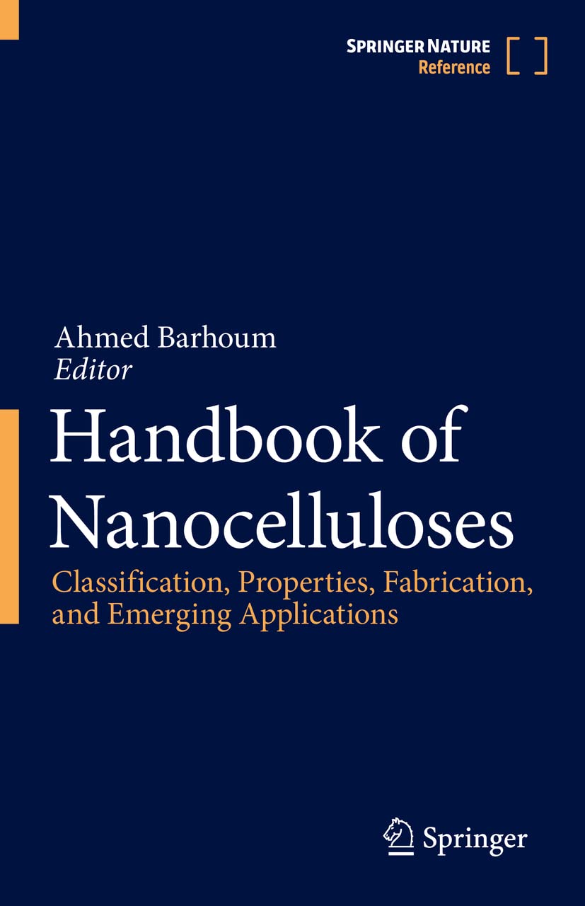 Handbook of Nanocelluloses: Classification, Properties, Fabrication, and Emerging Applications (PDF/EPUB Version)