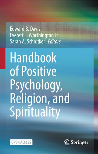 Handbook of Positive Psychology, Religion, and Spirituality (PDF/EPUB Version)