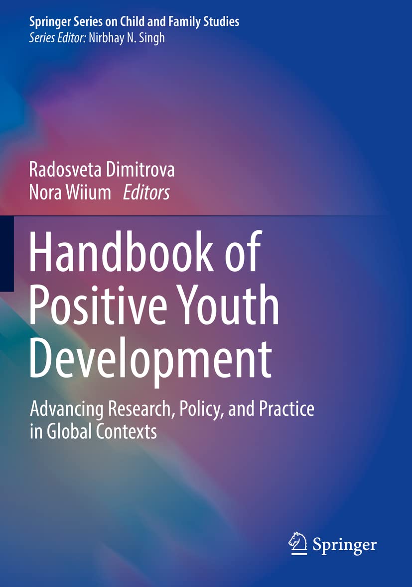 Handbook of Positive Youth Development: Advancing Research, Policy, and Practice in Global Contexts (PDF/EPUB Version)