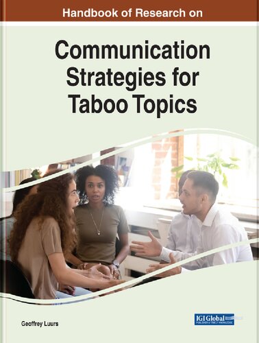 Handbook of Research on Communication Strategies for Taboo Topics (Advances in Linguistics and Communication Studies) (PDF/EPUB Version)
