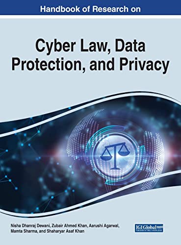 Handbook of Research on Cyber Law, Data Protection, and Privacy (Advances in Information Security, Privacy, and Ethics) (PDF/EPUB Version)