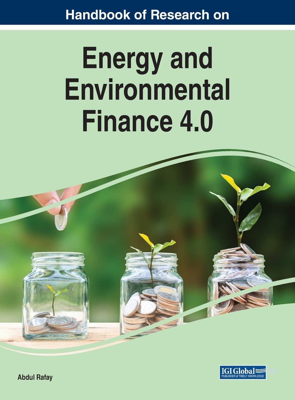 Handbook of Research on Energy and Environmental Finance 4.0 (PDF/EPUB Version)