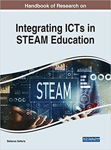 Handbook of Research on Integrating ICTs in STEAM Education (PDF/EPUB Version)