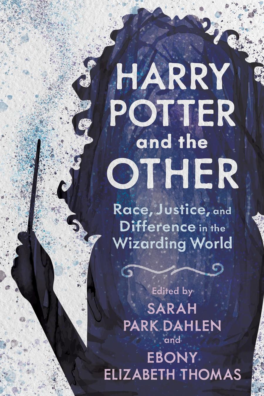 Harry Potter and the Other: Race, Justice, and Difference in the Wizarding World (PDF/EPUB Version)