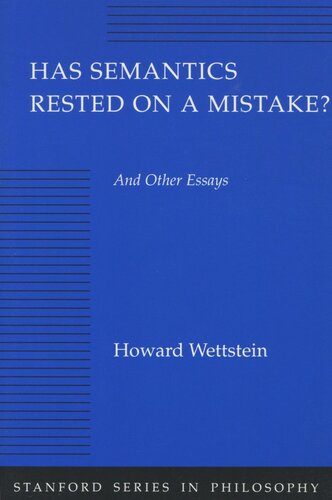 Has Semantics Rested on a Mistake? And Other Essays (PDF/EPUB Version)
