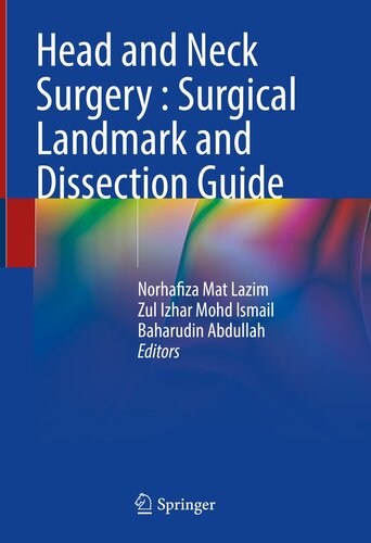 Head and Neck Surgery : Surgical Landmark and Dissection Guide (PDF/EPUB Version)