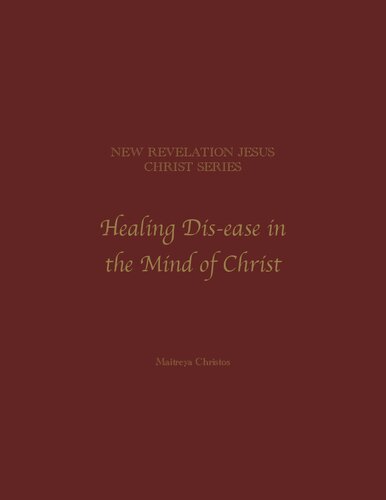 Healing Disease Dis-ease in the Mind of Christ - inspired by German New Medicine, Gerson Therapy, Budwig, Bill Henderson Protocol, Lorraine Day - from Psychoneuroimmunology expert Glen Russell of Puna Wai Ora Mind-Body Cancer Clinic (PDF/EPUB Version)