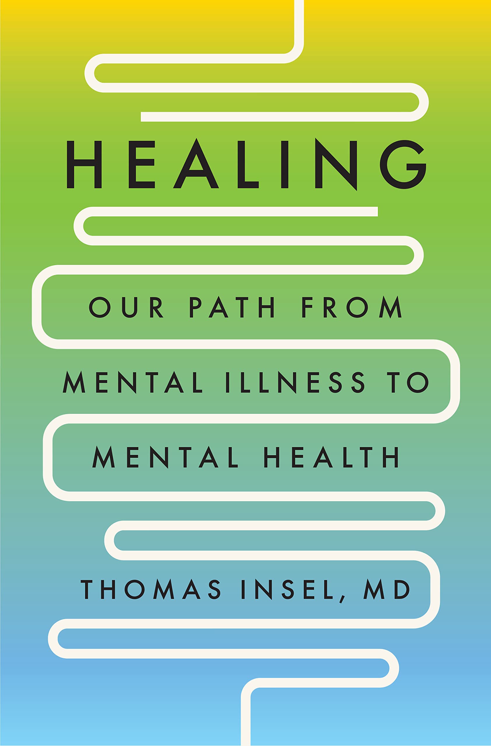 Healing: Our Path from Mental Illness to Mental Health (PDF/EPUB Version)
