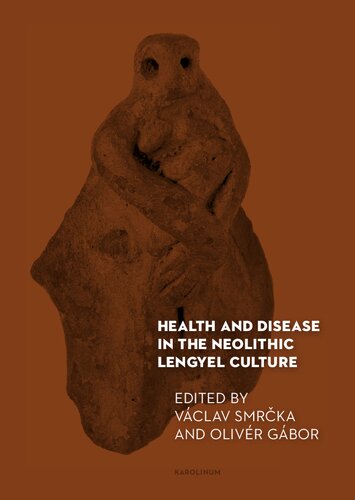 Health and Disease in the Neolithic Lengyel Culture (PDF/EPUB Version)