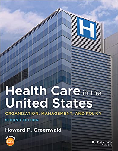 Health Care in the United States: Organization, Management, and Policy (PDF/EPUB Version)
