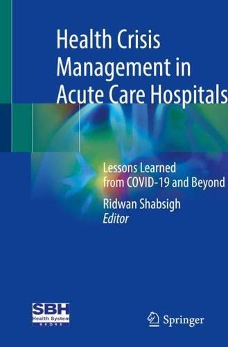 Health Crisis Management in Acute Care Hospitals: Lessons Learned from COVID-19 and Beyond (PDF/EPUB Version)