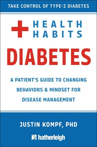 Health Habits for Diabetes: a Patient's Guide to Changing Behaviors & Mindset for Managing Type 2 Diabetes (PDF/EPUB Version)