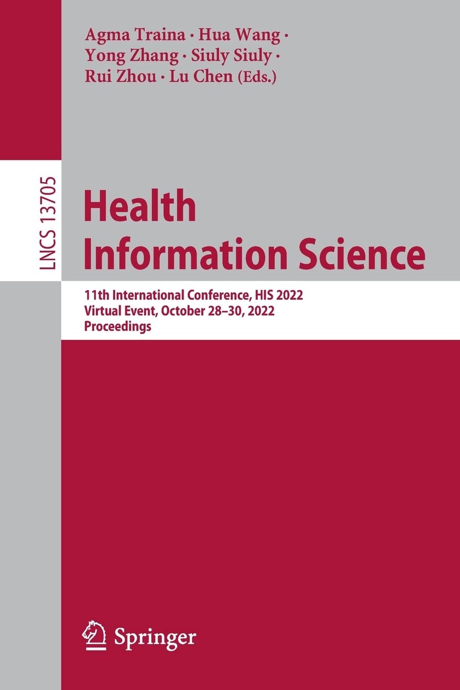 Health Information Science: 11th International Conference, HIS 2022, Virtual Event, October 28–30, 2022, Proceedings (PDF/EPUB Version)