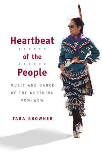 Heartbeat of the People: Music and Dance of the Northern Pow-wow (PDF/EPUB Version)