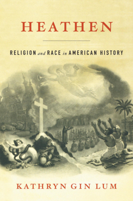 Heathen: Religion and Race in American History (PDF/EPUB Version)